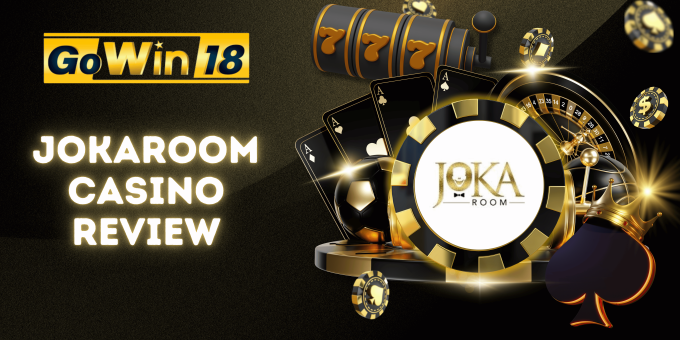 Jokaroom Casino Honest Review | GOWIN18 Online Casino Australia