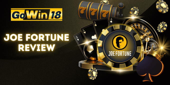 Joe Fortune Honest Review | GOWIN18 Online Casino Australia