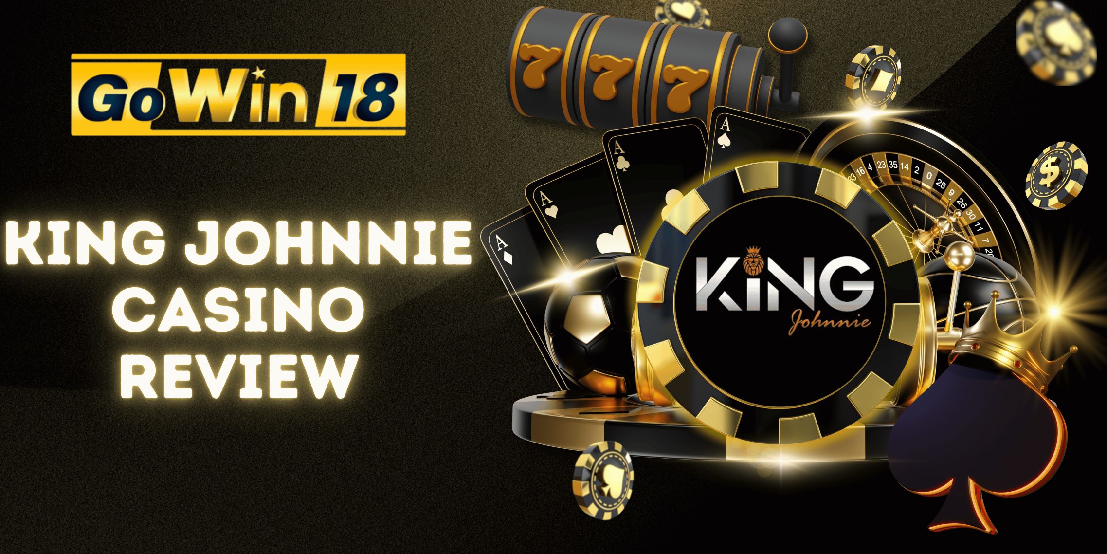 King Johnnie Casino Honest Review | GOWIN18 Online Casino Australia