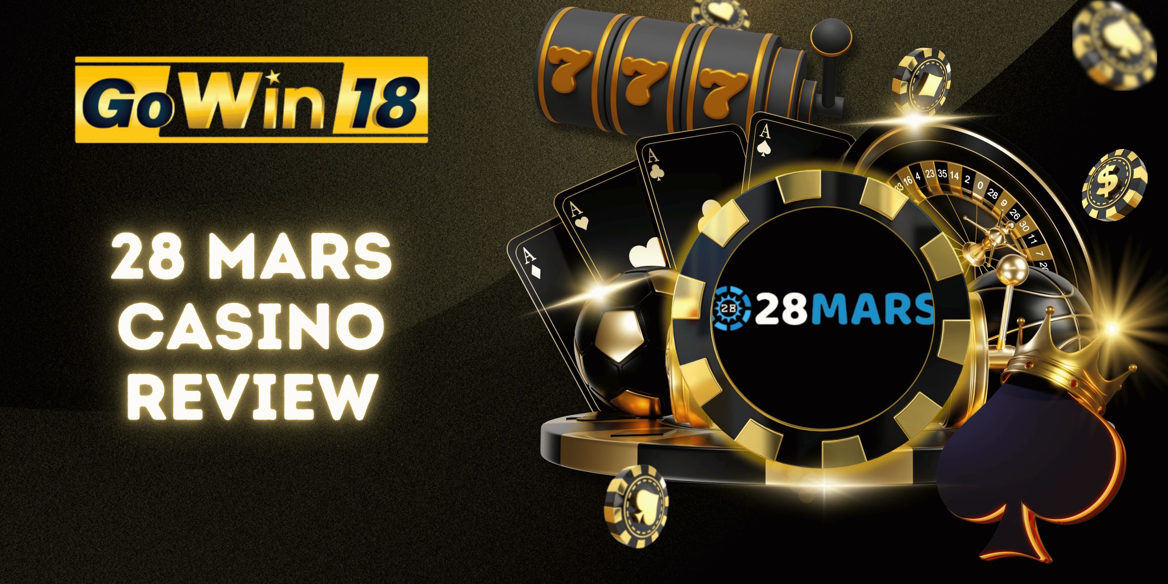 28 Mars Casino Honest Review | GOWIN18 Online Casino Australia