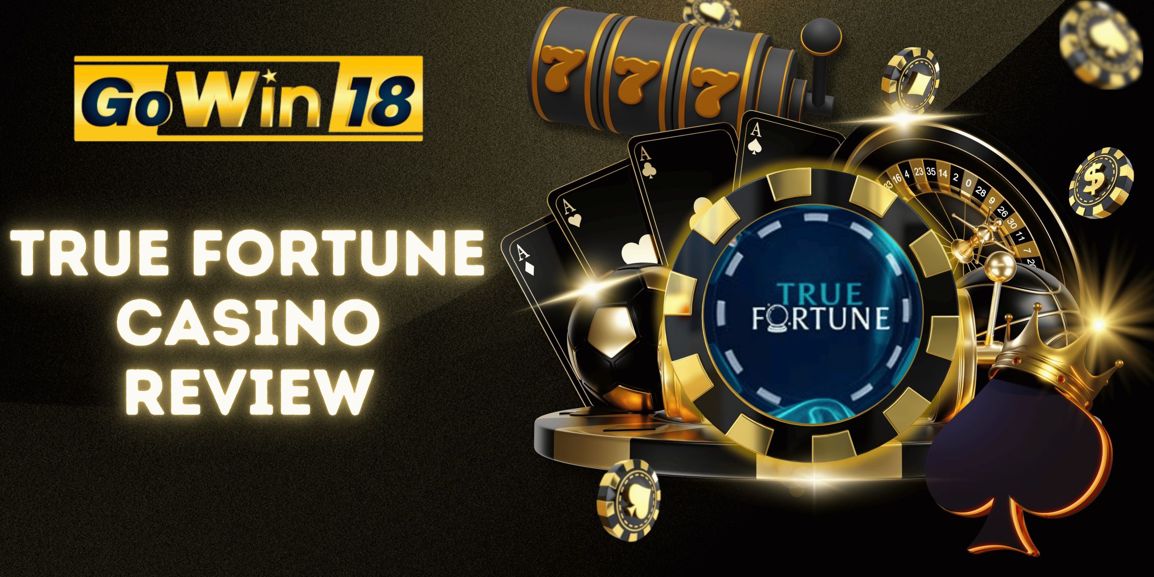 True Fortune Casino Review | GOWIN18 Online Casino Australia