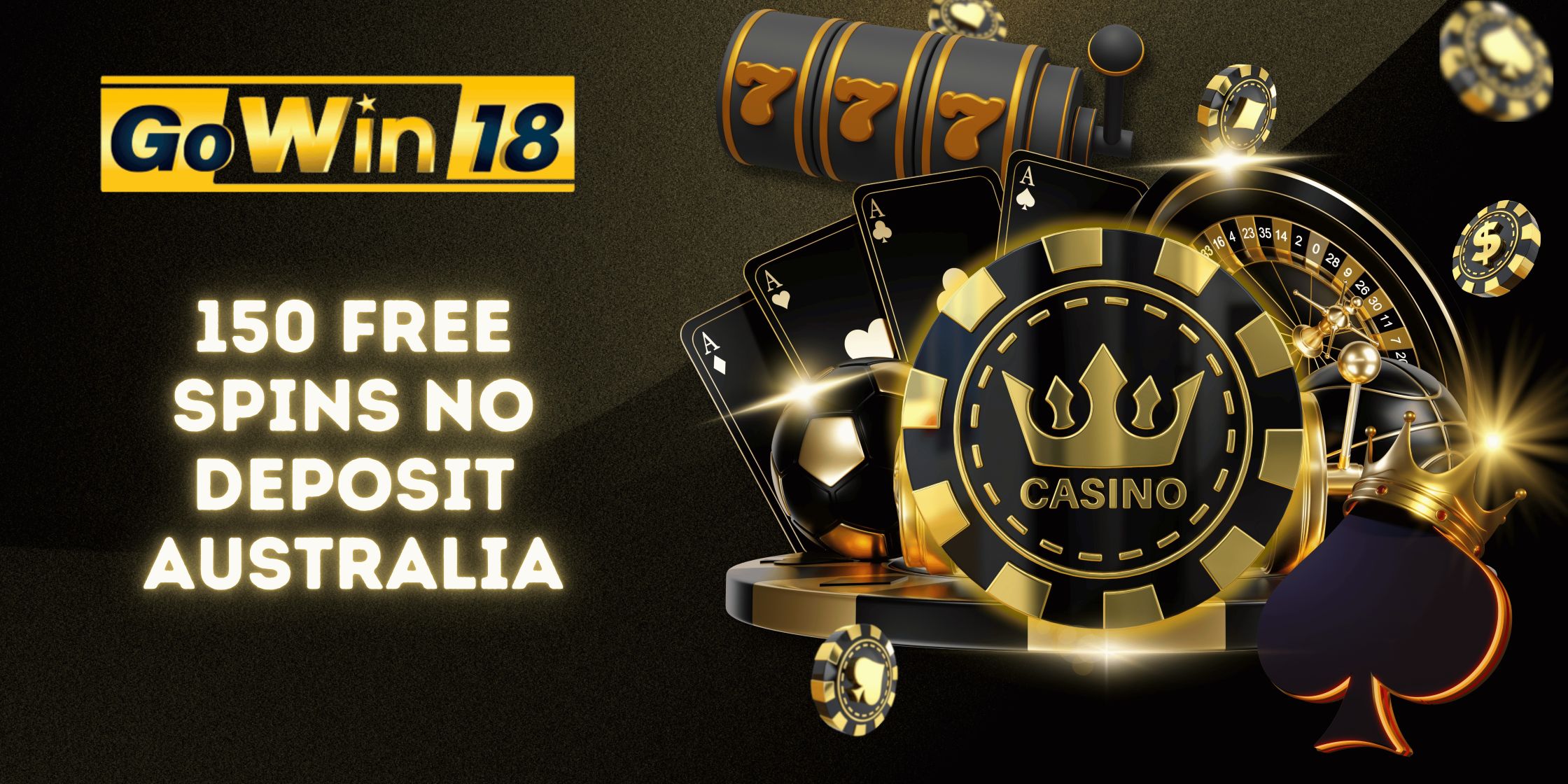 150 Free Spins No Deposit Australia | Gowin18 Online Casino